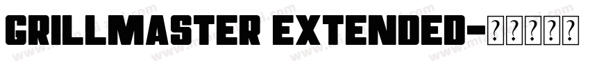 Grillmaster Extended字体转换